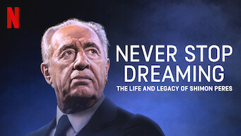 Never Stop Dreaming: The Life and Legacy of Shimon Peres (2022)