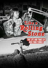 Like a Rolling Stone: The Life & Times of Ben Fong-Torres